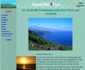teneriffa-4fun.com: Ihr Teneriffa Ferienhaus oder Ihre Finca auf Teneriffa.
Ihr Teneriffa Ferienhaus und die Ferienwohnung oder Ihre Finca auf Teneriffa.