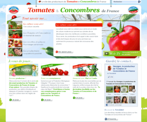 tomates-de-france.com: Tomates et concombres de France
Le site des producteurs de Tomates et Concombre de France ayant souscrit à la charte de qualité Tomate de France et Concombre de France, reconnaissables par leur logo.