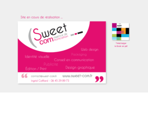 sweet-com.fr: Sweet Com, Agence de Communication. Conseil en communication, Identité visuelle
Sweet Com, Agence de Communication à Flers (Basse Normandie). Conseil en communication | Création de supports de Communication | Publicité | Édition / Print | Web-design