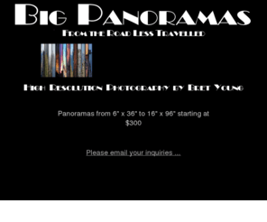 bigpanoramas.com: Big Panormas....from the road less travelled
High Resolution Photography from Obscure Places, Big Panoramas from the Road Less Travelled