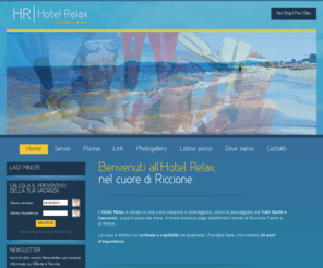 hotelrelaxriccione.com: Hotel Riccione, hotel 3 stelle Riccione | Hotel Relax Riccione
Hotel Relax è un'ottima struttura alberghiera per le vacanze al mare, un hotel Riccione dotato di tanti comfort; l'hotel 3 stelle Riccione dispone di piscina con idromassaggio, parcheggio, ristorante e servizi in spiaggia.