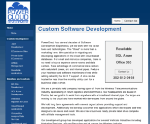 powerclouddev.com: PowerCloud Development Group
PowerCloud Development Group is a Microsoft Certified Partner and we specialize in custom cloud data base development.