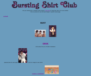 burstingshirtclub.com: Bursting Shirt Club main
Compilation of beautiful images to feed the hungry masses of k-pop fangirls