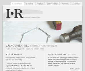 irbygg.se: IR - INGEMAR RÄÄF BYGG AB - Din lokala byggare/snickare/hantverkare i Uppsala sedan 1994
IR - INGEMAR RÄÄF BYGG AB - Din lokala byggare/snickare i Uppsala sedan 1994