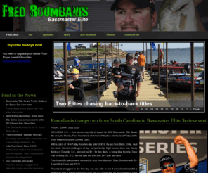 swimbaitfred.com: Bassmaster Elite Fred Roumbanis
Joomla! - the dynamic portal engine and content management system