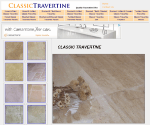 classic-travertine.com: Classic Travertine-Honed and filled, unfilled, brushed and filled /unfilled, chiseled and tumbled classic travertines
Classic Travertine-Honed and filled,unfilled, brushed and filled /unfilled, chiseled and tumbled classic travertines,travertine, travertine tiles