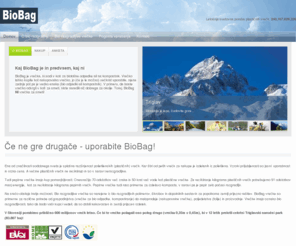 biobag.si: Če ne gre drugače - uporabite BioBag!
Biobag - biorazgradljive ekološke in okolju prijazne vrečke