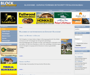 blockhome.info: Blockhaus & Massivholzhaus - Blockhome - Europas führendes Magazin für Blockhausbau - Home
Blockhaus & Massivholzhaus - BLOCKHOME - EUROPAS FÜHRENDE ZEITSCHRIFT FÜR BLOCKHAUSBAU