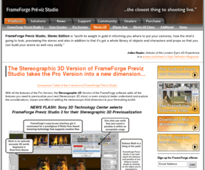 stereographic3d.com: FrameForge Previz Studio 3 Stereographic 3D  « FrameForge Previz Studio 3 -- Redefining the Art of Preproduction
The FrameForge Previz Studio 3 Stereographic 3D Software program allows you to previsualize in optically accurate stereoscopic 3D.