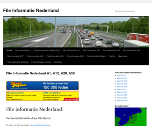 download-gratis-software.nl: File Informatie | Verkeersinformatie
File Informatie. Alle informatie over actuele files en verkeersinformatie van ANWB, de Verkeersinformatiedienst én File Index gecombineerd op 1 pagina.