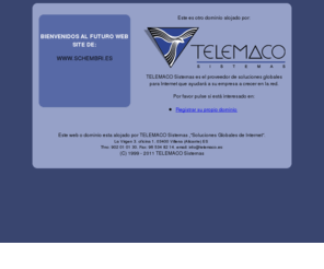 schembri.es: .:: WEB ALOJADA POR TELEMACO Sistemas ::.
