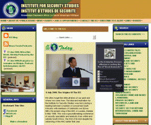 iss.co.za: :. Institute for Security Studies - Institut d'Йtudes de Sйcuritй .:
Institute for Security Studies - working towards a prosperous, stable and peaceful Africa characterized by sustainable development, adherence to human rights, the rule of law, democracy and collaborative security.