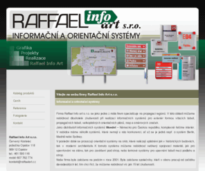 raffaelart.cz: Raffael Info Art s.r.o.
Raffael Info Art s.r.o. - Informační a orientační systémy