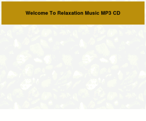 relaxation-music-mp3-cd.com: Relaxation Music MP3 CD
Relaxation Music MP3 CD