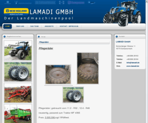 lamadi.info: LAMADI GmbH - Gebrauchtmaschinen, Landmaschinen, Neumaschinen
John Deere, New Holland, Maschienen, Belarus, Kirovetz, Massey Ferguson, Amazone, BBG, Weidemann, Manitou, JCB, Horsch, Hawe, Strautmann, Pöttinger, Welger, LeLy