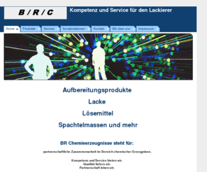 brchem.net: Home - BR Chemieerzeugnisse * Lacke Lösemittel Spachtelmassen und Aufbereitungsprodukte
BR Chemieerzeugnisse