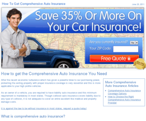 comprehensive-auto-insurance.com: How To Get Comprehensive Auto Insurance
Comprehensive car insurance to cover your auto requires research. You can figure out the right type of plan here. 