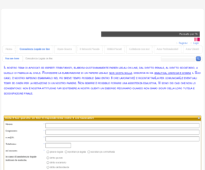 consulenzalegale.com.co: Consulenza Legale on line OmniaJuris parere legale on line Consulenza legale
Parere Penale on line, richiedi il preventivo gratuito ed entro 8 ore lavorative ti ricontatteremo per un preventivo per la elaborazione di un parere legale on line, preventivo gratuito,