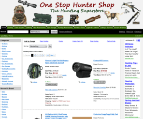 onestophuntershop.com: One Stop Hunter Shop: The Hunting Superstore
One Stop Hunter Shop has all of your hunting needs covered at the lowest prices available. (Page 1)