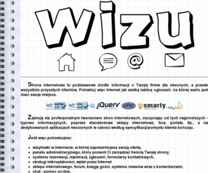 wizu.pl: Strony internetowe, aplikacje internetowe, programowanie - wizu.pl
Projektowanie i wdrażanie stron oraz systemów internetowych. Administracja, hosting.