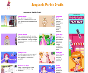 juegosbarbiegratis.org: Juegos de Barbie Gratis
Juegos de Barbie Gratis, para divertirte con tus amigas