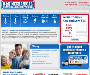 kk-mechanical.com: Heating, Ventilating & Air Condition Services - K & K Mechanical
Since 1975, K & K Mechanical has been providing constant, reliable service to the heating, ventilating and air conditioning industry throughout the Lehigh Valley area.