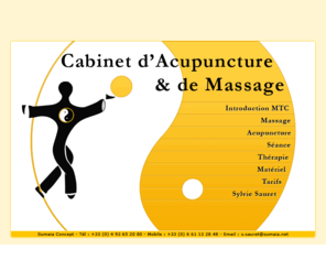 sumaia.net: Sumaia Concept, cabinet d'acupuncture et de massage, sophia antipolis, valbonne
Sumaia Concept : Cabinet d'Acupuncture et de Massage, Acupuncteur Sylvie Sauret