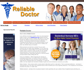 reliabledoctor.org: reliable doctor | find reliable doctor | reliable doctor directory | locate a reliable doctor | usa search
The process of finding a doctor can become much more complicated.