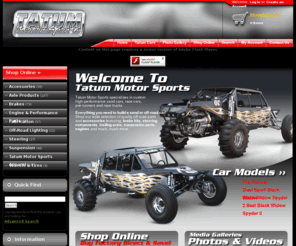 tatummotorsports.com: Tatum Motor Sports - Sand Cars, Race Cars, Off-road Performance Parts and Accessories
Manufacures a complete line of Sand cars, desert cars, dual-sport off road vehicles and race cars. Shop for performance parts online