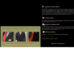 knackmen.com: Knack Men - Trajes, Chaqués, Smokings, Chaquetas y Camisas por tallas a y a medida
Knack Men, vocación de servicio al cliente y excelencia en nuestros productos. En Knack Men encontrará trajes a medida, chaqués, abrigos, camisas, pantalones, chaquetas y complementos para hombre.