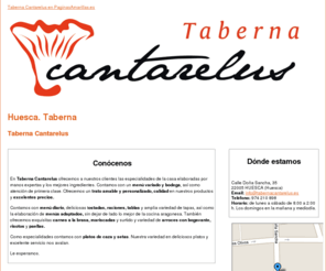 tabernacantarelus.es: Taberna. Huesca. Taberna Cantarelus
Ofrecemos a nuestros clientes las especialidades de la casa elaboradas por manos expertas y los mejores ingredientes. Visítenos. Tlf. 974 210 898.