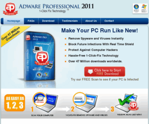 adwareprofessional.com: Adware Professional - Destroy Spyware, Malware and Viruses.
Adware-2011 scans your PC’s hard drive for adware, spyware and viruses, to stop hackers, and destroy trojans and viruses