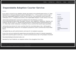 dependable-acs.com: Home
Provides courier service for authentication of adoption documents at the US State Dept. and foreign embassies located in Washington D.C.