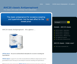 ahc20-classic.com: The classic antiperspirant for excessive sweating and hyperhidrosis
The classic antiperspirant for excessive sweating and hyperhidrosis: Get the best effect for the lowest price!