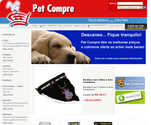 petcompre.com.br:  :: PET Compre - O Maior Pet Shop Virtual Seu Pet Shop online ::
PET COMPRE - o melhor site de pet shop do Brasil