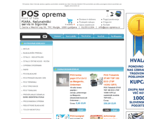 pos-oprema.si: Pos-oprema.si - POS oprema, oprema za gostince, pos terminali, računalniki pos, čitalci črtne kode, tiskalniki STAR, pos terminali, pos reąitve, pos program, birokrat, pos printerji, pos blagajna, prikazovalnik cen :: POS oprema :: oprema za gostince, pos terminali, računalniki pos, čitalci črtne kode, tiskalniki STAR, pos terminali, pos reąitve, pos program, birokrat, pos printerji, pos blagajna, prikazovalnik cen
Pos-oprema.si - POS oprema, oprema za gostince, pos terminali, računalniki pos, čitalci črtne kode, tiskalniki STAR, pos terminali, pos reąitve, pos program, birokrat, pos printerji, pos blagajna, prikazovalnik cen