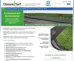 closureturf.com: Closure Turf - Economical and environmental closures for landfills, mines and hazardous waste sites
Closure Turf™ is an impermeable synthetic grass for an economical  and environmentally sound landfill closure and closure of mine spoils and hazardous sites.