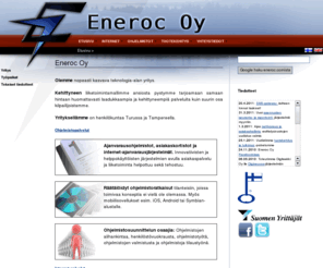 eneroc.com: Etusivu - Eneroc Oy
Eneroc Oy tarjoaa windows- ja web-sovellusten suunnittelua ja toteutusta sekä tuotekehityspalveluita