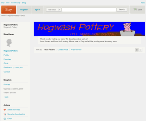 hogwashpottery.com: Hogwash Pottery by HogwashPottery on Etsy
Thank you for visiting our store. We do collaborative work of hand thrown and hand built pottery. We are new to Etsy and will be posting more