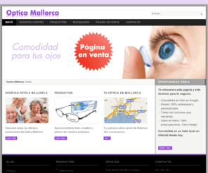 opticamallorca.com: Optica Mallorca
Página web en venta, optica Mallorca, su optica en mallorca