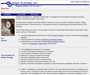 sempertech.com: Semper Technology, Inc. - Home
Semper Technology provides a wide range of Information Technology services and solutions to the not-for-profit and commercial markets, focusing on organizational effectiveness. 