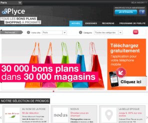 ply.li: Les bons plans shopping à proximité | Plyce
Plyce vous permet de trouver les offres et promotions dans les magasins à proximité. Découvrez de nombreuses promos et bons plans autour de vous. Téléchargez l'application shopping.