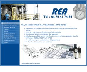 rea-instrumentation.com: Accueil - REA Rhône Equipement Automatismes
Distribution et stockage de matériels d'instrumentation, choix et dimensionnement des appareils en fonction des fluides utilisés, conseils techniques et réalisations d'équipements, conforme ATEX