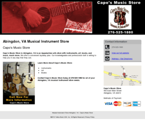 caposmusicstoreva.com: Musical Instrument Store Abingdon, VA - Capo's Music Store
Capo's Music Store provides Musical Instrument Store service to Abingdon, VA. Call 276-525-1880 Now For More Information.