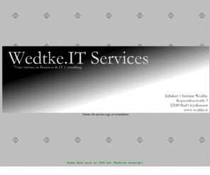 wedtke.org: Willkommen auf der Präsenz von Wedtke.IT Services - IT-consulting TK-Consultung Webdesign Webservices Application Server J2EE
Wedtke.IT-Services- und Dienstleistungen   Publikationen & Hausarbeiten von Christian Wedtke in Informatik, Softwaretechnik, Medienwissenschaft, Psychologie, Soziologie. Computer Sciences Java PHP Mysql J2EE