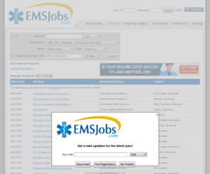 minnesotaems.com: Jobs | EMS Jobs
 Jobs. Jobs  in the emergency medical services (EMS) industry. Post your resume and apply for EMS jobs online. Employers search resumes of job seekers in the emergency medical services (EMS) industry.