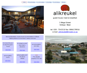 alikreukelguesthouse.com: Bed and Breakfast / Guest House Accommodation in Stilbaai. B&B.
Bed and Breakfast. Guest House. Accommodation in Stilbaai. Still Bay. Close to beach, harbour and river. Alikreukel Guest House. B&B.