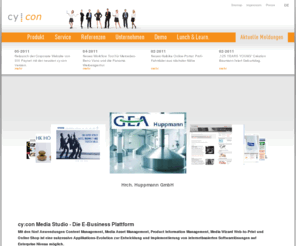cy-con.de: cy:con [cy:con Media Studio - Die E-Business Plattform]
Fünf Anwendungen CMS, Media Asset Management, Product Information Management, Media Wizard Web-to-Print und Online Shop vereint in einem Produkt.