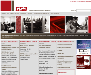 fsa.org: GSA | Global Semiconductor Alliance
Global Semiconductor Alliance (GSA) is the voice of the global fabless semiconductor business model. GSA members include leaders in semiconductor supporting industries. GSA hosts events throughout the year including the GSA Awards Dinner Celebration, GSA Suppliers Expo & Conference, Semiconductor Leaders Forum (SLF), Suppliers Forum & Networking Series, Distinguished Speaker Series (DSS) and the GSA International Collaboration (IC) Series.