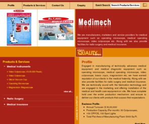 medimech.net: Medical Instruments - Radio Surgery and Medical Insurance Manufacturer and Wholesaler | Medimech, Chennai, Chennai
Manufacturer and Wholesaler of Medical Instruments, Radio Surgery and Medical Insurance. Medimech, Chennai.